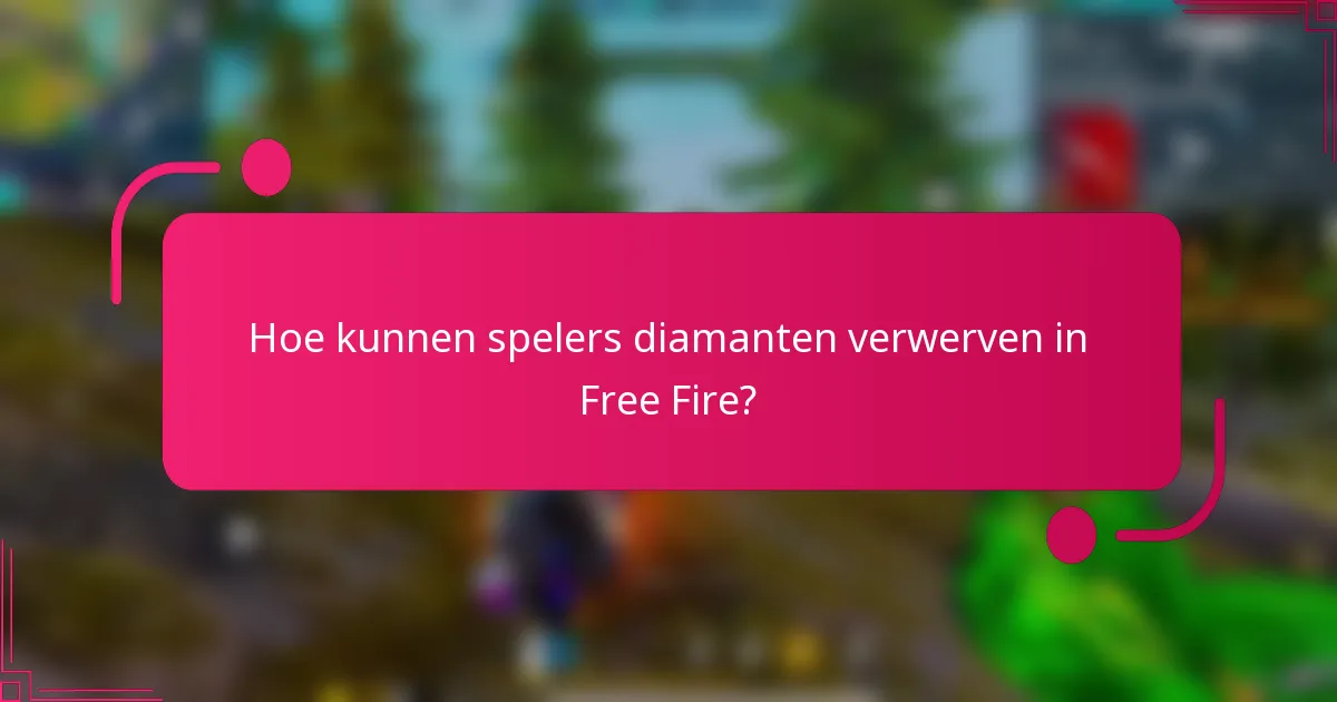Hoe kunnen spelers diamanten verwerven in Free Fire?